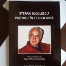 Lansare editorială: Ștefan Niculescu: Portret in eterofonie