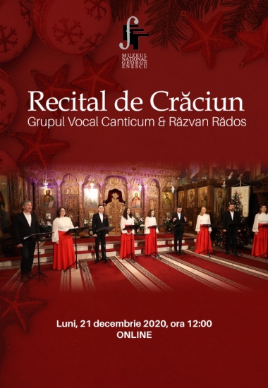 Recital de Crăciun - Grupul Vocal Canticum & Răzvan Rădos