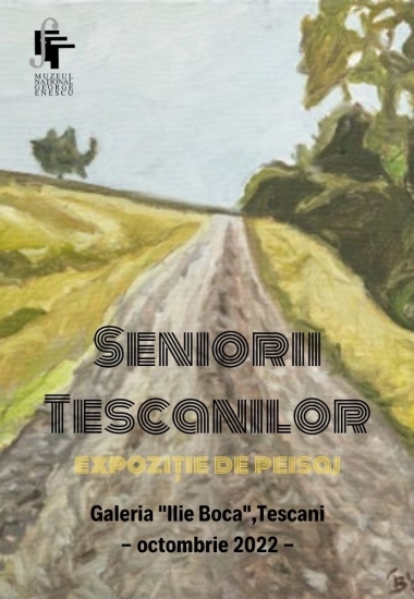 Seniorii Tescanilor - expoziție de peisaj