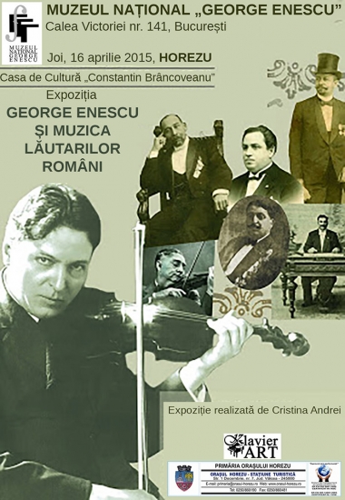 Expoziția "George Enescu și muzica lăutarilor români"