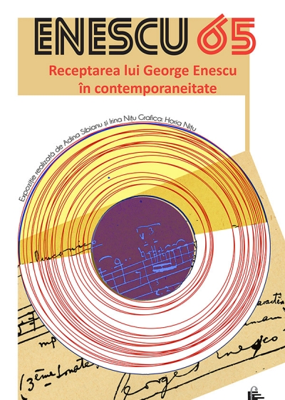 ENESCU 65 / Receptarea lui George Enescu în contemporaneitate