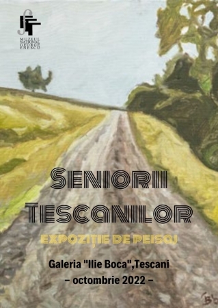 Seniorii Tescanilor - expoziție de peisaj
