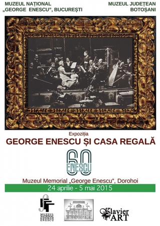 „George Enescu și Casa Regală” la Dorohoi